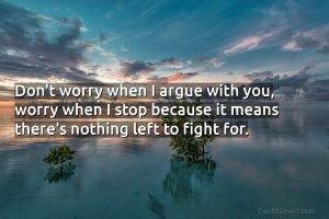 don t worry when i argue with 48640 1